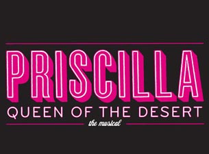 Priscilla Queen Of The Desert The Musical&nbsp;Tickets