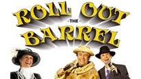 Roll Out the Barrel