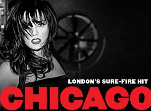 Chicago the Musical&nbsp;Tickets