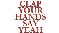 Clap Your Hands Say Yeah