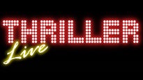 Thriller - Live&nbsp;Tickets