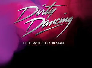 Dirty Dancing&nbsp;Tickets