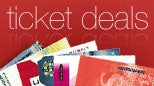 Ticket Deals - Sign up here for more offers