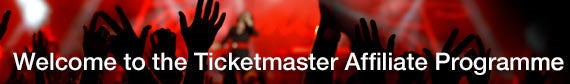 Welcome to the Ticketmaster Affiliate Programme