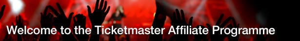 Welcome to the Ticketmaster Affiliate Programme