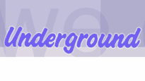 Underground