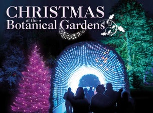 Christmas at the Botanical Gardens Tickets Christmas at the Botanical Gardens Tickets