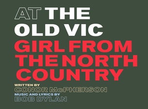 Girl From the North Country Tickets Girl From the North Country Tickets