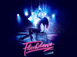 Flashdance Tickets Flashdance Tickets