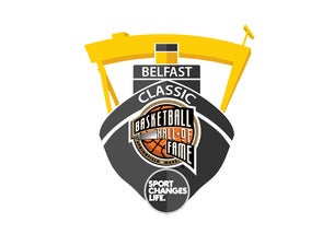 Naismith Basketball Hall of Fame Belfast Classic Tickets Naismith Basketball Hall of Fame Belfast Classic Tickets