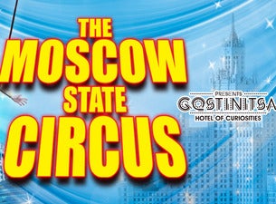 Moscow State Circus Tickets Moscow State Circus Tickets