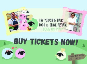 Yorkshire Dales Food & Drink Festival Tickets Yorkshire Dales Food & Drink Festival Tickets