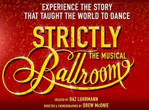 Strictly Ballroom Tickets Strictly Ballroom Tickets