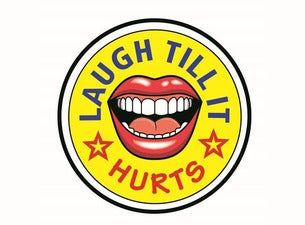 Laugh Till It Hurts Comedy Show Tickets Laugh Till It Hurts Comedy Show Tickets
