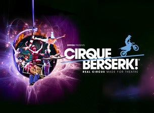 Cirque Berserk Tickets Cirque Berserk Tickets