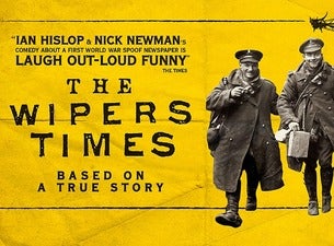 The Wipers Times Tickets The Wipers Times Tickets