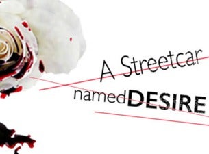 A Streetcar Named Desire Tickets A Streetcar Named Desire Tickets