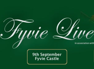 Fyvie Live Tickets Fyvie Live Tickets
