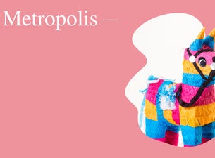 Metropolis Festival Tickets Metropolis Festival Tickets