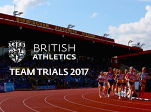 British Athletics Team Trials Tickets British Athletics Team Trials Tickets