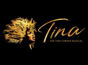 TINA - The Tina Turner Musical Tickets TINA - The Tina Turner Musical Tickets