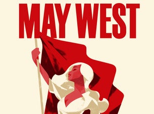 May West Tickets May West Tickets
