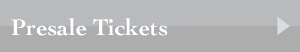 Presale Tickets