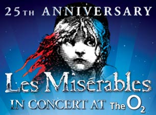 ... Tickets > Musicals > Les Miserables In Concert - the 25th Anniversary