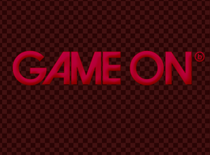 Game On Tickets Game On Tickets
