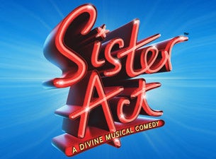 Sister Act (Touring) Tickets Sister Act (Touring) Tickets