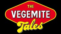 The Vegemite Tales Tickets The Vegemite Tales Tickets