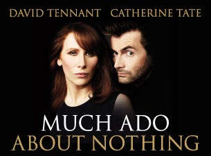 Much Ado About Nothing&nbsp;Tickets