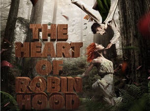 The Heart of Robin Hood Tickets The Heart of Robin Hood Tickets