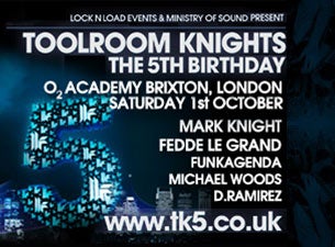 Toolroom Knights Tickets Toolroom Knights Tickets