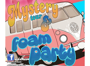 Mystery Tour & Foam Party Tickets Mystery Tour & Foam Party Tickets