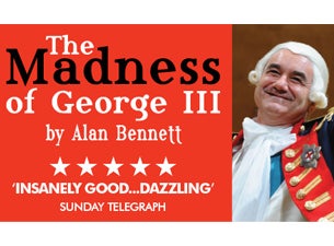 The Madness of George III Tickets The Madness of George III Tickets