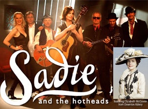 Sadie & the Hotheads Tickets Sadie & the Hotheads Tickets