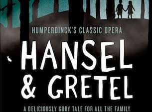 Hansel & Gretel Tickets Hansel & Gretel Tickets