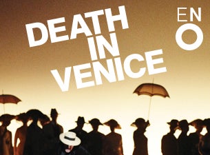 Death In Venice - English National Opera Tickets Death In Venice - English National Opera Tickets