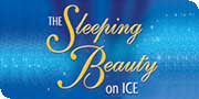 Sleeping Beauty On Ice Tickets Sleeping Beauty On Ice Tickets