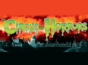 Circus of Horrors Tickets Circus of Horrors Tickets