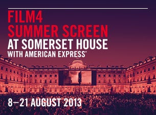Film 4 Summer Screen at Somerset House with American Express Tickets Film 4 Summer Screen at Somerset House with American Express Tickets