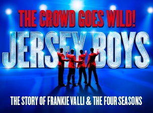 Jersey Boys Tickets Jersey Boys Tickets