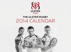 The Official 2014 Ulster Rugby Calendar Tickets The Official 2014 Ulster Rugby Calendar Tickets