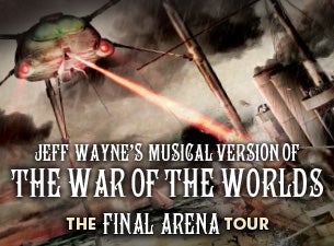 Jeff Wayne's The War of The Worlds Tickets Jeff Wayne's The War of The Worlds Tickets