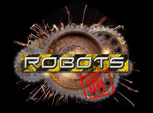 Robots Live Tickets Robots Live Tickets