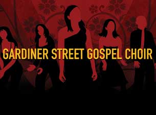 Gardiner Street Gospel Choir Tickets Gardiner Street Gospel Choir Tickets