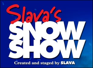 Slavas Snowshow Tickets Slavas Snowshow Tickets