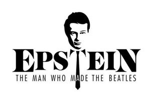 Epstein: The Man Who Made the Beatles Tickets Epstein: The Man Who Made the Beatles Tickets