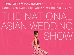 The National Asian Wedding Show Tickets The National Asian Wedding Show Tickets